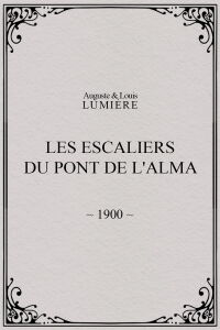 Les Escaliers du Pont de l'Alma (1900)