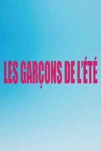 Les Garçons de l'été (2021)