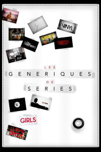 Les Génériques de séries (2018)