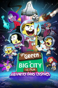 Les Green à Big City, le film : Vacances dans l’espace (2024)