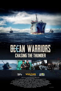 Les justiciers des océans - Sea Shepherd à la poursuite du Thunder (2018)