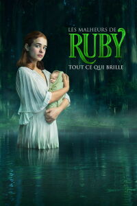 Les malheurs de Ruby : Tout ce qui brille (2021)
