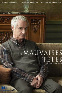 Les mauvaises têtes (2013)