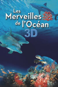 Les Merveilles de l'Océan 3D (2003)
