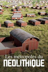 Les Métropoles du Néolithique (2024)
