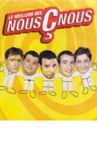Les Nous Ç Nous - Le Meilleur des Nous Ç Nous (2005)