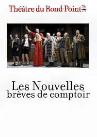 Les nouvelles brèves de comptoir (2010)