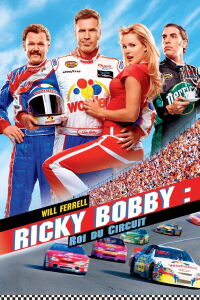 Les nuits de Talladega : La ballade de Ricky Bobby (2006)