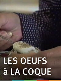 Les oeufs à la coque (1991)