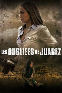 Les Oubliées de Juarez (2007)