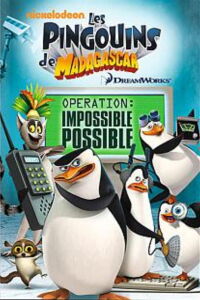 Les Pingouins de Madagascar : Opération impossible possible (2008)