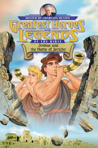 Les plus grands héros et récits de la bible : Josué et la Bataille de Jéricho (2003)