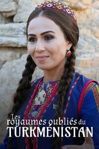 Les Royaumes oubliés du Turkménistan (2020)