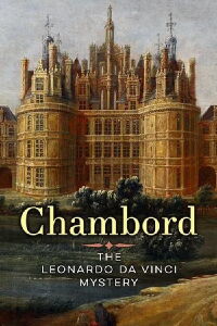 Les secrets de Chambord (2018)
