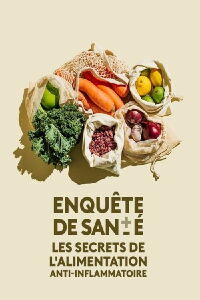 Les secrets de l'alimentation anti-inflammatoire (2023)