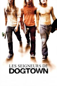 Les Seigneurs de Dogtown (2005)