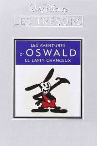 Les Trésors Disney : Les Aventures d'Oswald, le lapin chanceux (2007)