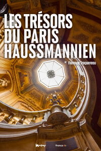 Les Trésors du Paris haussmannien (2022)