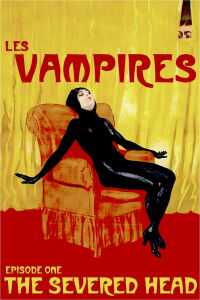 Les Vampires: Episode One - The Severed Head (1915)