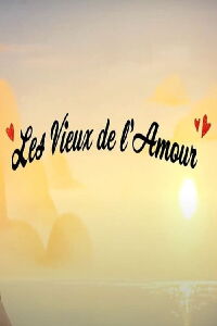 Les vieux de l'amour (2023)
