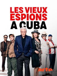 Les vieux espions à Cuba (2025)