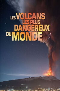Les volcans les plus dangereux du monde (2023)