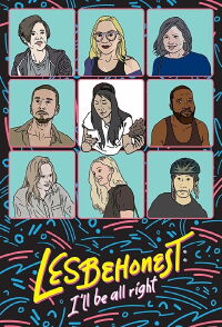 Lesbehonest: I’ll Be All Right (2018)