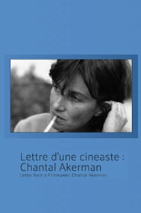 Letter from a Filmmaker: Chantal Akerman (1984)