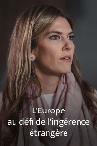 L'Europe au défi de l'ingérence étrangère (2024)