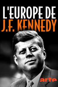 L'Europe de J.F. Kennedy (2022)