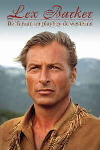 Lex Barker - De Tarzan au playboy de westerns (2023)