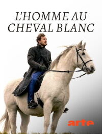 L'homme au Cheval Blanc (2026)