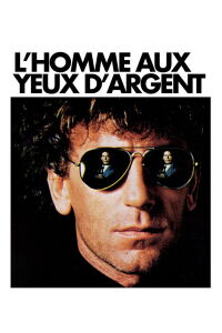 L'Homme aux yeux d'argent (1985)