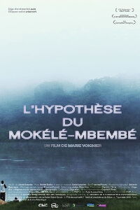 L'Hypothèse du Mokélé M'Bembé (2012)