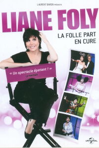 Liane Foly La folle part en cure (2012)