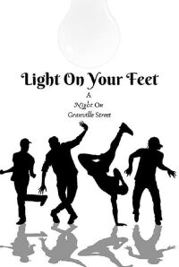 Light on Your Feet - A Night on Granville Street (2019)