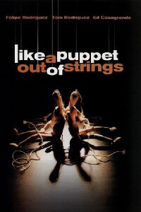 Like a Puppet Out of Strings (2006)