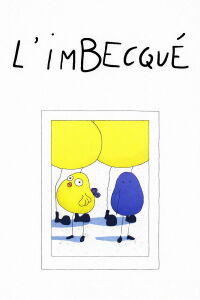 L'Imbecqué (2017)