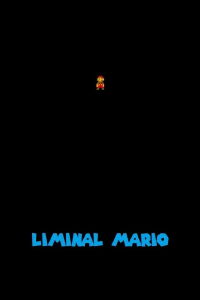 Liminal Mario (2023)