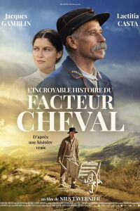L'Incroyable histoire du facteur Cheval (2019)