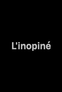 L'Inopiné (1987)