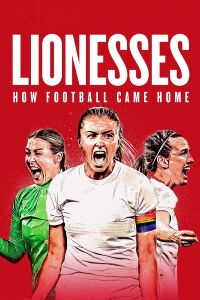 Lionesses: How Football Came Home (2022)