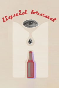 Liquid Bread (2022)