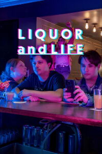 Liquor and Life (2025)