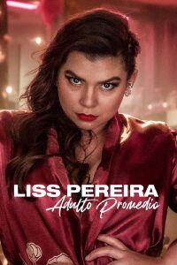 Liss Pereira: Adulting (2022)