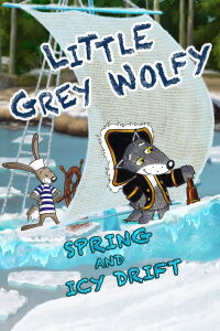 Little Grey Wolfy: Spring and Icy Drift (2017)