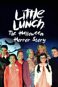 Little Lunch: The Halloween Horror Story (2016)