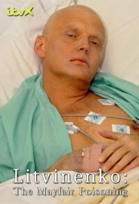 Litvinenko: The Mayfair Poisoning (2022)