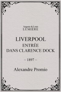 Liverpool, entrée dans Clarence Dock (1897)