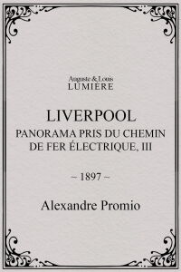 Liverpool, panorama pris du chemin de fer électrique, III (1897)